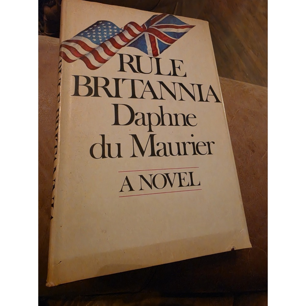 Rule Britannia Daphne du Maurier a Novel Vintage Hardcover 1972